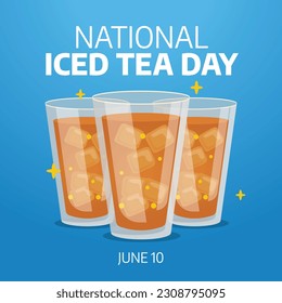 vector graphic of National Iced Tea Day good for National Iced Tea Day celebration. flat design. flyer design.flat illustration.
