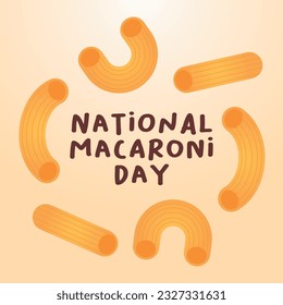 vector graphic of National Macaroni Day good for National Macaroni Day celebration. flat design. flyer design.flat illustration.