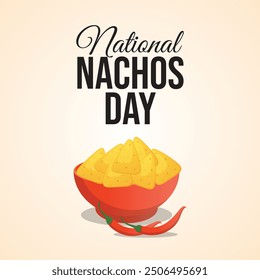 vector graphic of National Nachos Day ideal for National Nachos Day celebration.