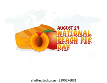 vector graphic of national peach pie day good for national peach pie day celebration. flat design. flyer design.flat illustration.