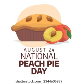 vector graphic of National Peach Pie Day good for National Peach Pie Day celebration. flat design. flyer design.flat illustration.