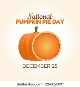 vector graphic of national pumpkin pie day good for national pumpkin pie day celebration. flat design. flyer design.flat illustration.