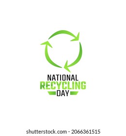 Vector Graphic Of National Recycling Day Good For National Recycling Day Celebration. Flat Design. Flyer Design.flat Illustration.