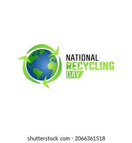 Vector Graphic Of National Recycling Day Good For National Recycling Day Celebration. Flat Design. Flyer Design.flat Illustration.