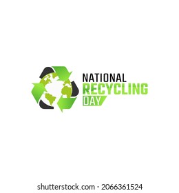 Vector Graphic Of National Recycling Day Good For National Recycling Day Celebration. Flat Design. Flyer Design.flat Illustration.