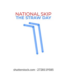 gráfico vetorial de National Skip the Straw Day ideal para National Skip the Straw Day celebração