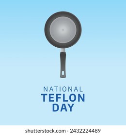 vector graphic of National Teflon Day ideal for National Teflon Day celebration.