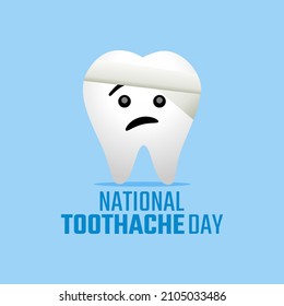 vector graphic of national toothache day good for national toothache day celebration. flat design. flyer design.flat illustration.