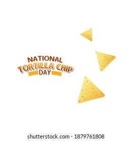 Vector Graphic Of National Tortilla Chip Day Good For Tortilla Chip Day Celebration. Flat Design. Flyer Design.flat Illustration.	
