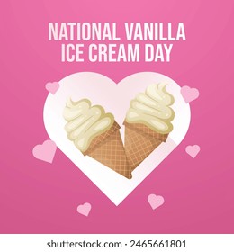 vector graphic of National Vanilla Ice Cream Day ideal for National Vanilla Ice Cream Day celebration.