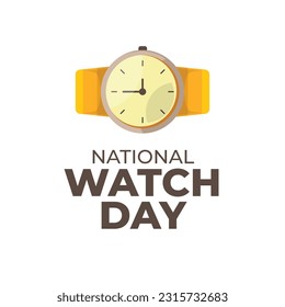 vector graphic of National Watch Day good for National Watch Day celebration. flat design. flyer design.flat illustration.