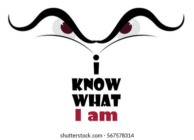 Vector graphic print for t-shirt. I know what I am graphic.