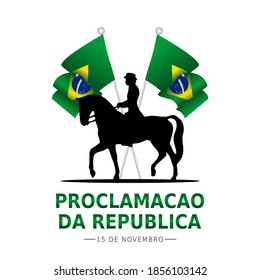 vector graphic of proclamation of the Republic good for proclamation of the Republic celebration. flat design. flyer design.flat illustration. Translation: proclamation of the Republic 15 november.