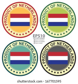 Vector : Graphic for Product Information Concept Present By Colorful Vintage Style Product of Netherlands Stamp, Sticker, Label or Icon With Netherlands Flag Sign Isolated on White Background 