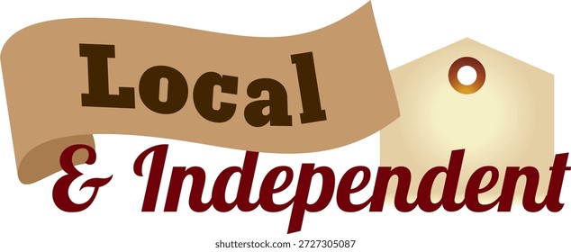 A vector graphic promoting support for local and independent businesses. The design features a brown banner and a price tag, ideal for use as a stamp, badge, or sign encouraging customers to shop locally and support small, community-based shops.