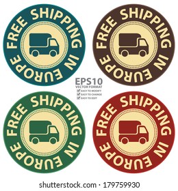 Vector : Graphic For Promotional Sale or Marketing Campaign Present By Colorful Vintage Style Free Shipping in Europe Icon, Badge, Label, Button or Sticker Isolated on White Background 