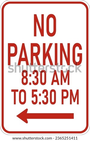Vector graphic of a red usa No Parking within times MUTCD highway sign. It consists of the wording No Parking and the time restrictions contained in a white rectangle