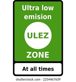 Vector graphic road sign for the entry to a ULEZ (Ultra low emission zone) and that it is operating at all times