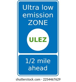 Vector graphic road sign for a ULEZ (Ultra low emission zone) is just a half a mile ahead. It consists of a blue sign with white lettering