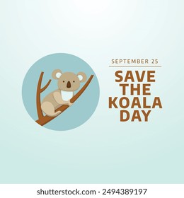 vector graphic of Save The Koala Day ideal for Save The Koala Day celebration.