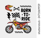 Vector graphic set with a dirt bike, helmet, wrench, checkered flag, and "BORN TO RIDE" text on a white background. Ideal for motorcycle enthusiasts and racing-themed apparel.