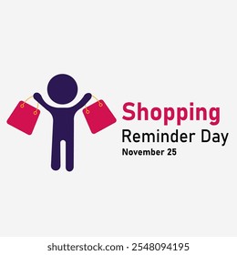 vector graphic of Shopping Reminder Day good for national Shopping Reminder Day celebration. flat design. flyer design.flat illustration.