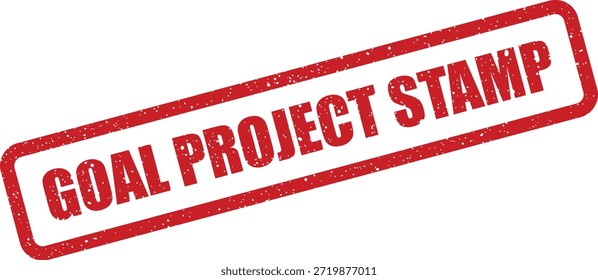 A vector graphic showcasing a grunge goal project stamp, suitable for marking official approval, task completion, or project validation in business.