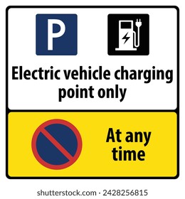 Vector graphic of sign for electric vehicle charging point only warning that parking is not allowed at any time