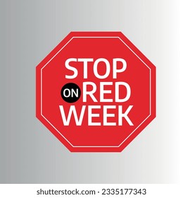 vector graphic of Stop on Red Week good for Stop on Red Week celebration. flat design. flyer design.flat illustration.