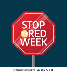 vector graphic of Stop on Red Week good for Stop on Red Week celebration. flat design. flyer design.flat illustration.