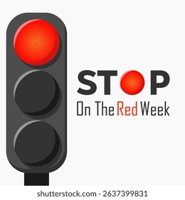 vector graphic of Stop on Red Week, ideal for Stop on Red Week celebration.

