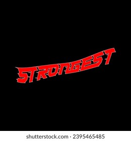 Vector graphic of Strongest text illustration. This vector is perfect for decoration, t-shirt designs, templates, banners, advertisements, backgrounds etc.