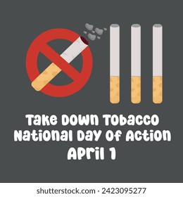 vector graphic of Take Down Tobacco National Day of Action ideal for Take Down Tobacco National Day of Action celebration.