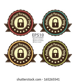 Vector : Graphic For Technology, Business Campaign or Marketing Present By Circle Colorful Vintage Style Authorized Personnel Only Icon, Badge, Label, Stamp or Sticker Isolated on White