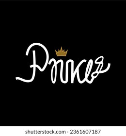 Vector graphic of text illustration of prince with crown. This vector is perfect for t-shirt designs, wallpapers, backgrounds, banners, templates, covers and decorations etc.