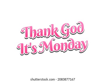 vector graphic of thank god it's monday good for thank god it's monday celebration. flat design. flyer design.flat illustration.