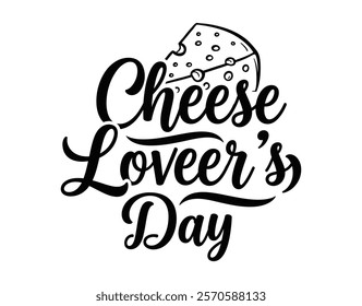 vector graphic of typography national cheese lover's day good for national cheese lover's day celebration flat illustration design.