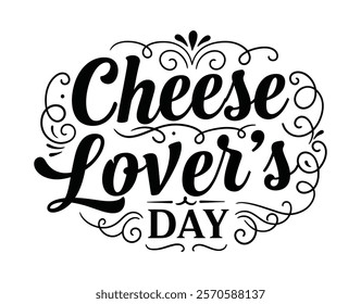 vector graphic of typography national cheese lover's day good for national cheese lover's day celebration flat illustration design.