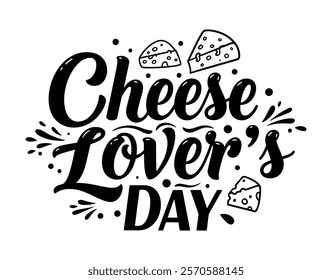 vector graphic of typography national cheese lover's day good for national cheese lover's day celebration flat illustration design.