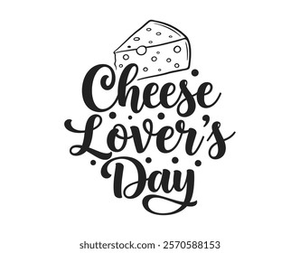 vector graphic of typography national cheese lover's day good for national cheese lover's day celebration flat illustration design.