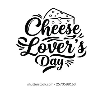 vector graphic of typography national cheese lover's day good for national cheese lover's day celebration flat illustration design.