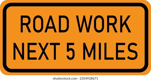 Imagen vectorial de una obra de la carretera de los ee.uu. junto a la señal de la autopista 8 Miles. Consiste en la redacción "Road Work" (trabajo por carretera) a las 8 millas (8 Km) dentro de un rectángulo negro y naranja