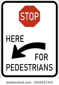 Imagen vectorial de una parada para peatones de la señal de la autopista. Consiste en la frase Detener aquí para los peatones, un signo de parada octogonal y una flecha todo en un rectángulo blanco