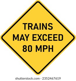 Imagen vectorial de los trenes de los ee.uu. puede exceder la señal de la autopista 80 MPH. Consiste en la redacción Los trenes pueden exceder los 80 MPH dentro de un cuadrado negro y amarillo inclinado a 45 grados