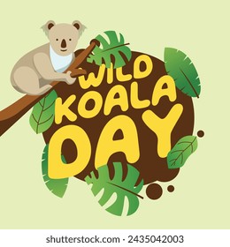 vector graphic of Wild Koala Day ideal for Wild Koala Day celebration.