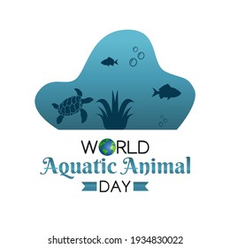 vector graphic of world aquatic animal day good for world aquatic animal day celebration. flat design. flyer design.flat illustration.