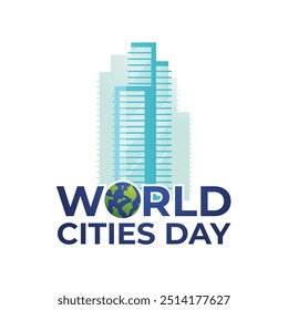 vector graphic of World Cities Day ideal for World Cities Day celebration.