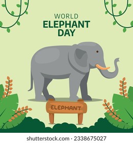 vector graphic of World Elephant Day good for World Elephant Day celebration. flat design. flyer design.flat illustration.