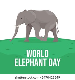 vector graphic of World Elephant Day ideal for World Elephant Day celebration.