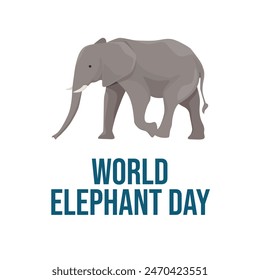 vector graphic of World Elephant Day ideal for World Elephant Day celebration.